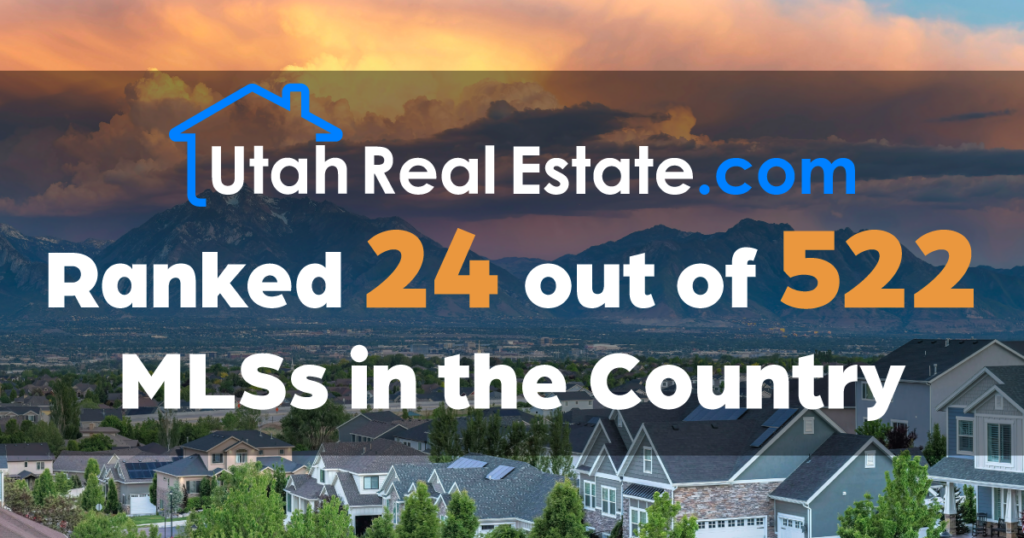 UtahRealEstate.com ranked 24 our of 522 MLSs in the country