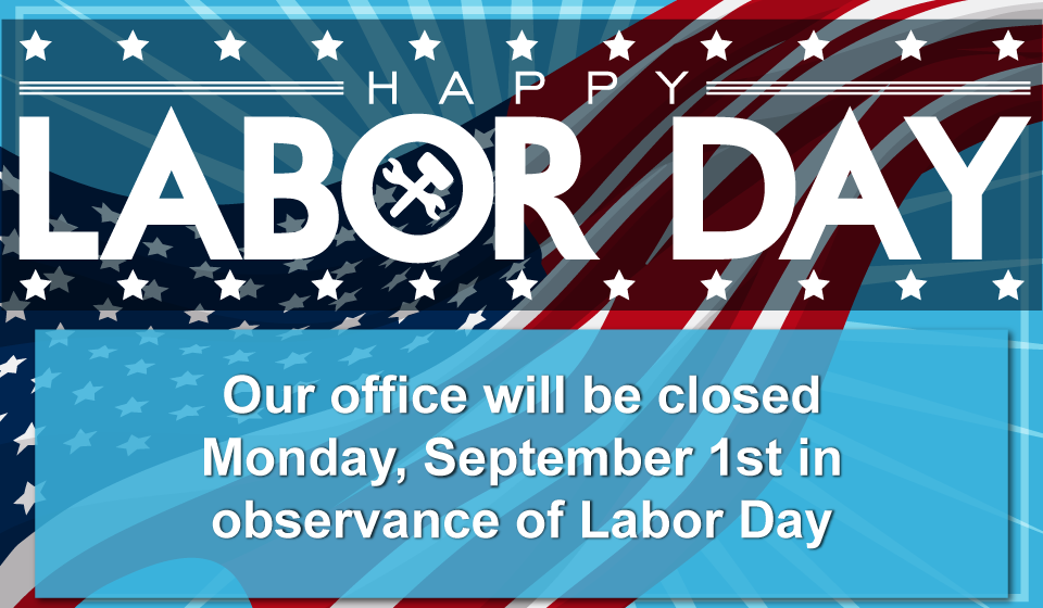 Office Closed for Labor Day 